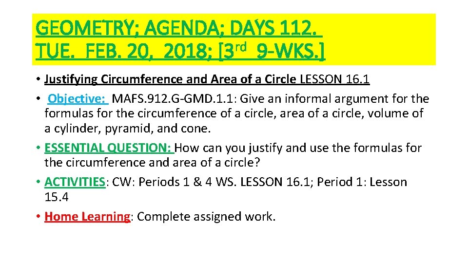 GEOMETRY; AGENDA; DAYS 112. TUE. FEB. 20, 2018; [3 rd 9 -WKS. ] •