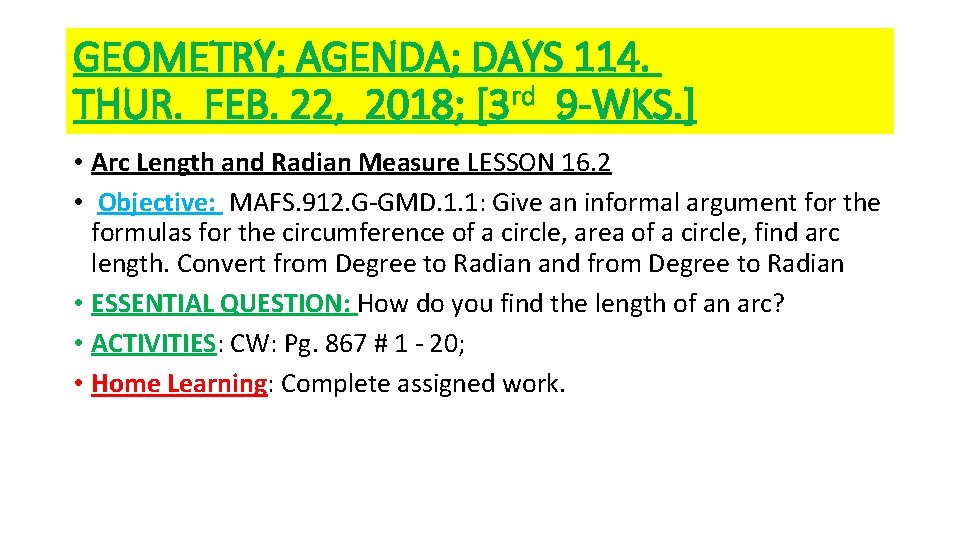 GEOMETRY; AGENDA; DAYS 114. THUR. FEB. 22, 2018; [3 rd 9 -WKS. ] •