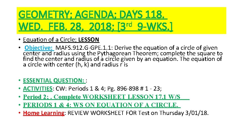 GEOMETRY; AGENDA; DAYS 118. WED. FEB. 28, 2018; [3 rd 9 -WKS. ] •