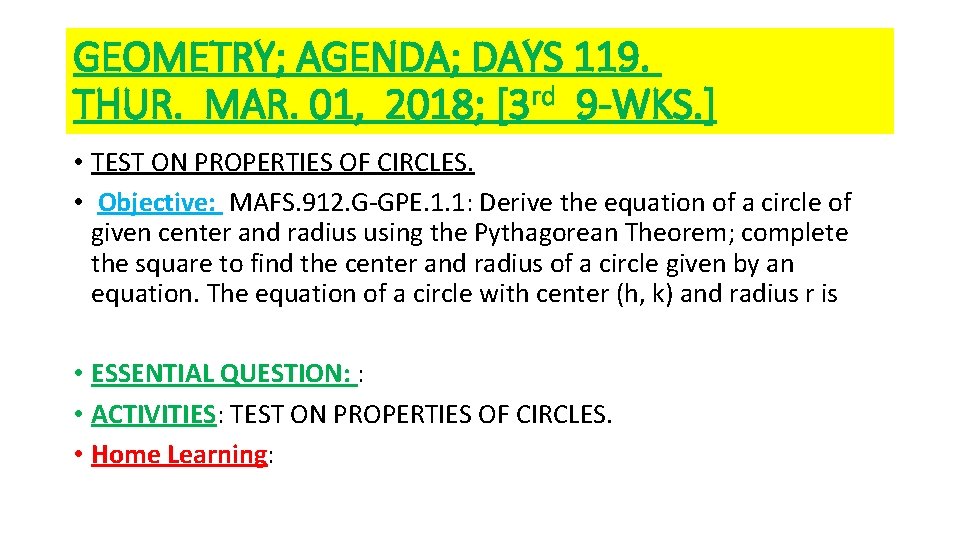 GEOMETRY; AGENDA; DAYS 119. THUR. MAR. 01, 2018; [3 rd 9 -WKS. ] •