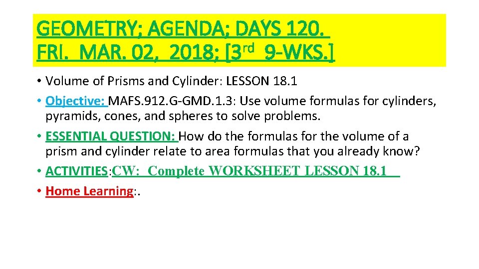 GEOMETRY; AGENDA; DAYS 120. FRI. MAR. 02, 2018; [3 rd 9 -WKS. ] •
