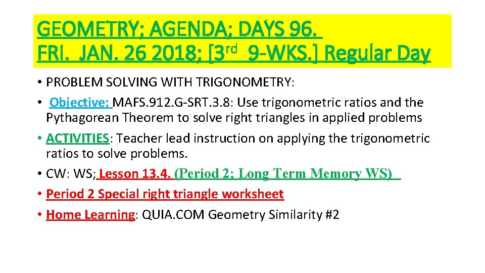 GEOMETRY; AGENDA; DAYS 96. FRI. JAN. 26 2018; [3 rd 9 -WKS. ] Regular