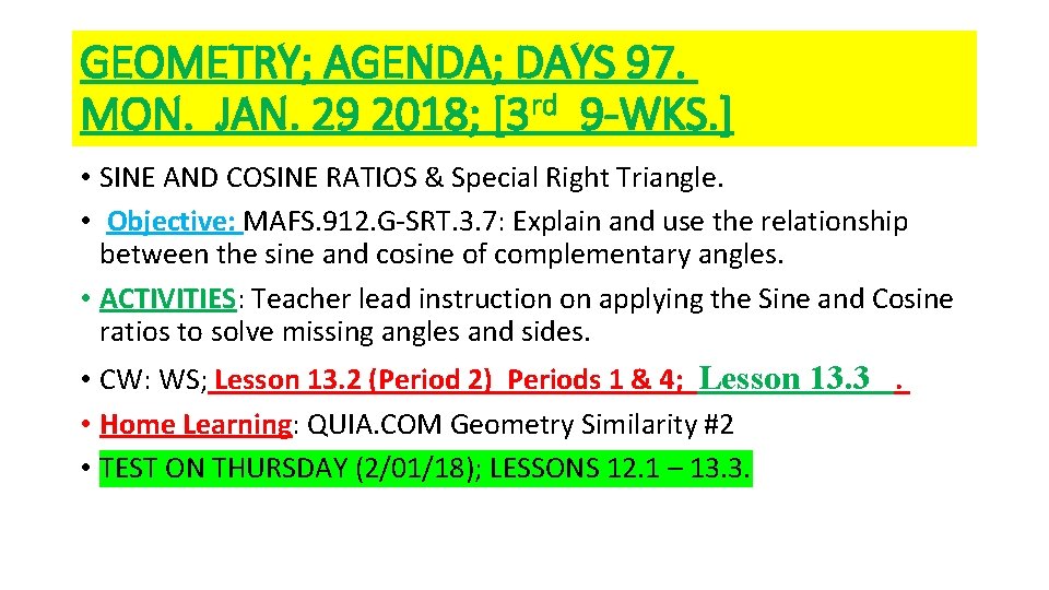 GEOMETRY; AGENDA; DAYS 97. MON. JAN. 29 2018; [3 rd 9 -WKS. ] •