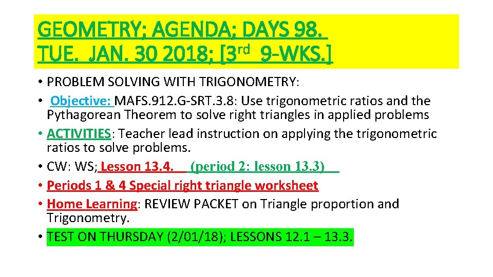 GEOMETRY; AGENDA; DAYS 98. TUE. JAN. 30 2018; [3 rd 9 -WKS. ] •