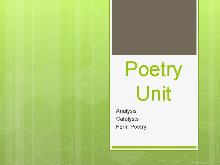 Poetry Unit Analysis Catalysts Form Poetry 