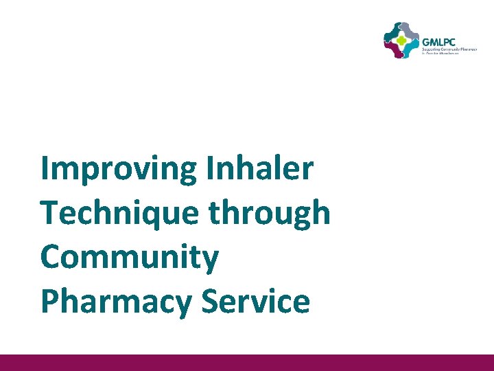Improving Inhaler Technique through Community Pharmacy Service Improving Inhaler Technique through Community Pharmacy Service