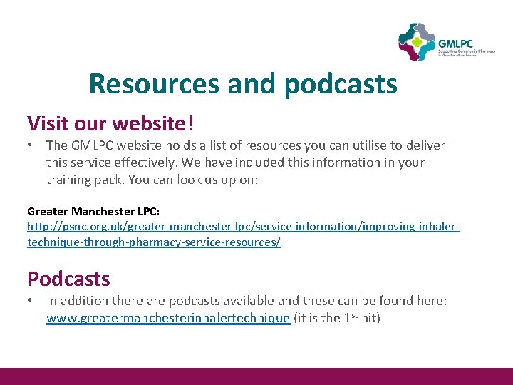 Resources and podcasts Visit our website! • The GMLPC website holds a list of Resources and podcasts Visit our website! • The GMLPC website holds a list of