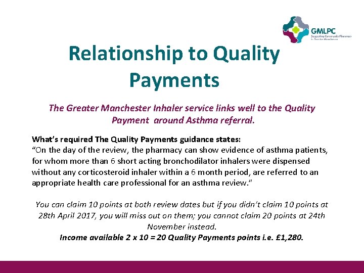 Relationship to Quality Payments The Greater Manchester Inhaler service links well to the Quality Relationship to Quality Payments The Greater Manchester Inhaler service links well to the Quality