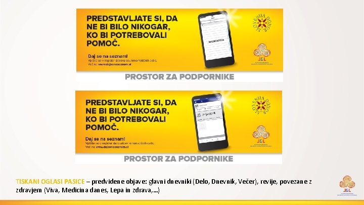 TISKANI OGLASI PASICE – predvidene objave: glavni dnevniki (Delo, Dnevnik, Večer), revije, povezane z