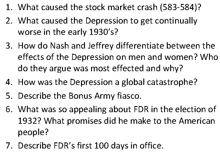 1. What caused the stock market crash (583 -584)? 2. What caused the Depression