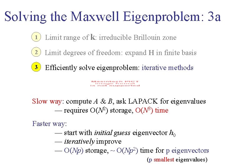 Solving the Maxwell Eigenproblem: 3 a 1 Limit range of k: irreducible Brillouin zone