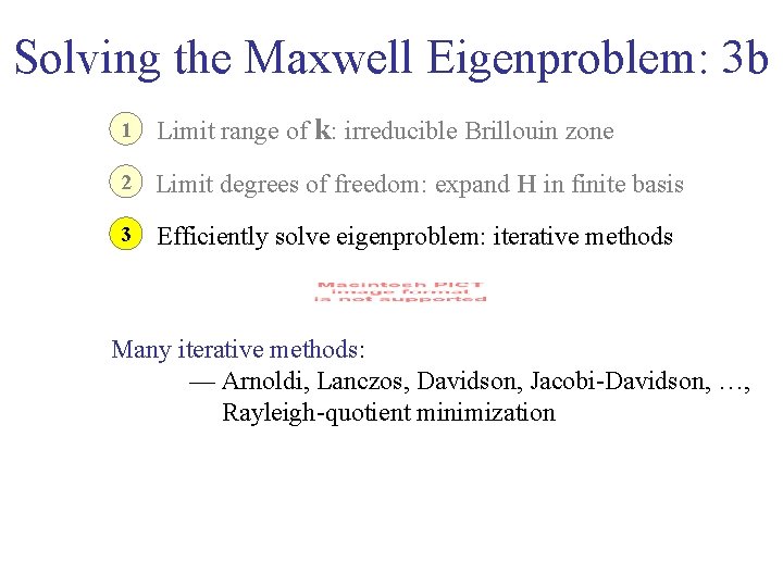 Solving the Maxwell Eigenproblem: 3 b 1 Limit range of k: irreducible Brillouin zone