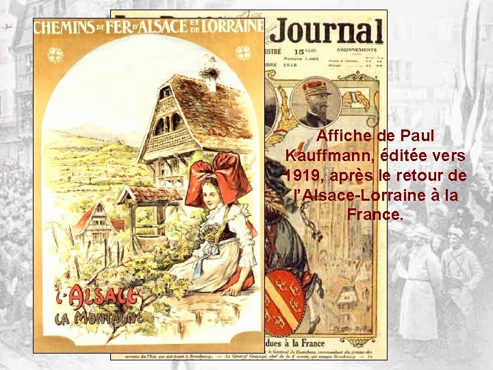 Affiche de Paul Kauffmann, éditée vers 1919, après le retour de l’Alsace-Lorraine à la