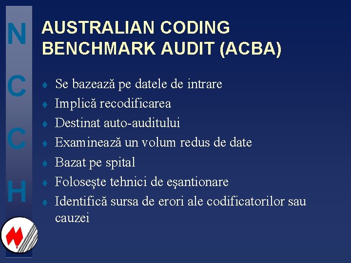 N AUSTRALIAN CODING BENCHMARK AUDIT (ACBA) C t t t t H t t