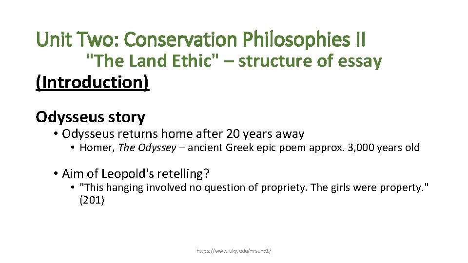 Unit Two: Conservation Philosophies II "The Land Ethic" – structure of essay (Introduction) Odysseus
