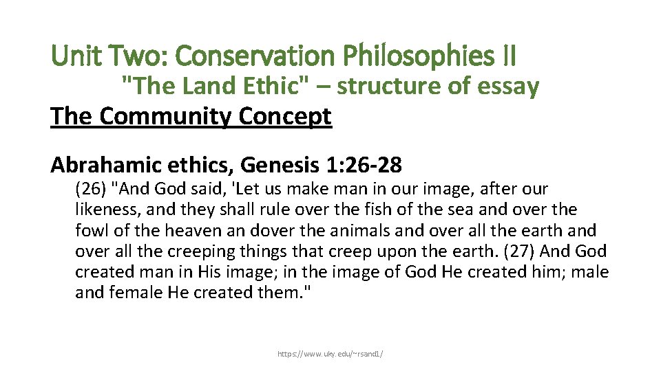 Unit Two: Conservation Philosophies II "The Land Ethic" – structure of essay The Community