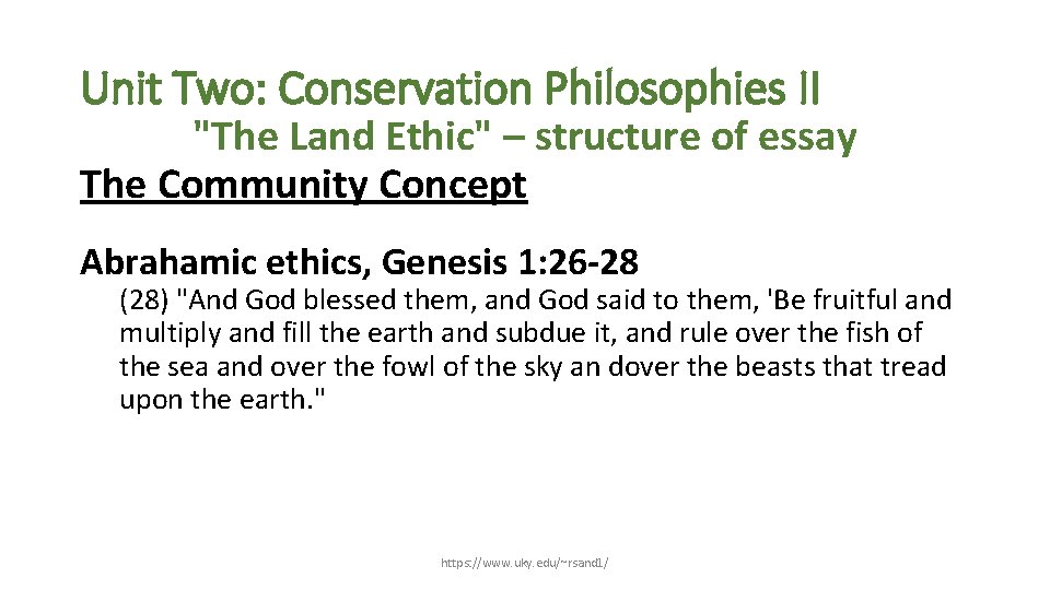 Unit Two: Conservation Philosophies II "The Land Ethic" – structure of essay The Community