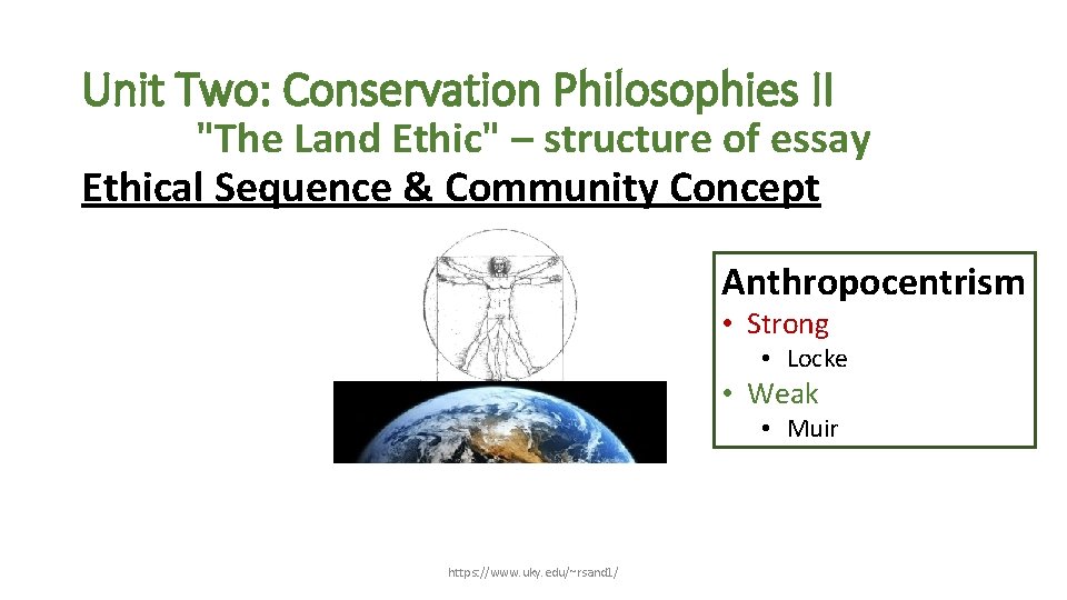 Unit Two: Conservation Philosophies II "The Land Ethic" – structure of essay Ethical Sequence