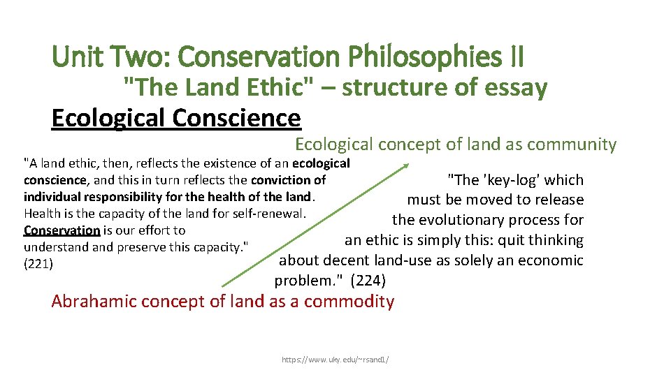 Unit Two: Conservation Philosophies II "The Land Ethic" – structure of essay Ecological Conscience