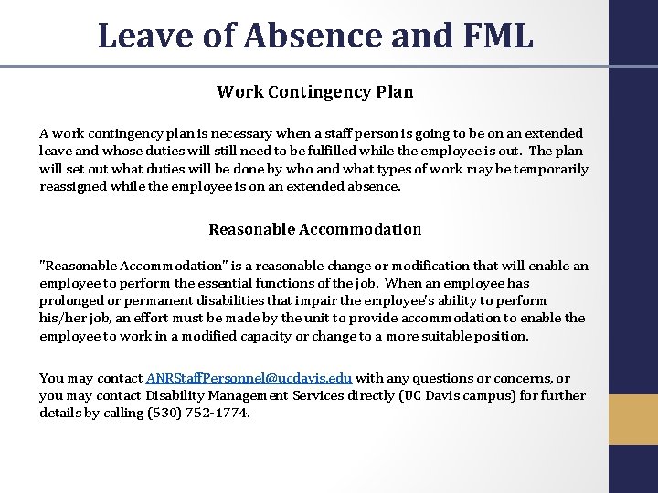 Leave of Absence and FML Work Contingency Plan A work contingency plan is necessary