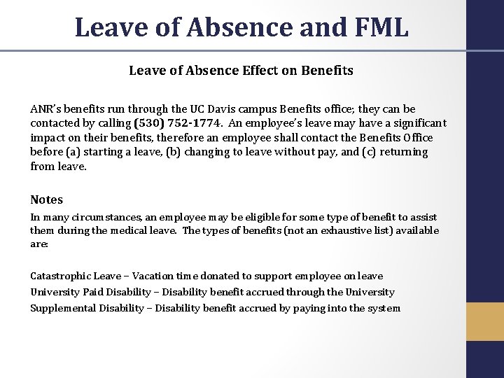 Leave of Absence and FML Leave of Absence Effect on Benefits ANR’s benefits run
