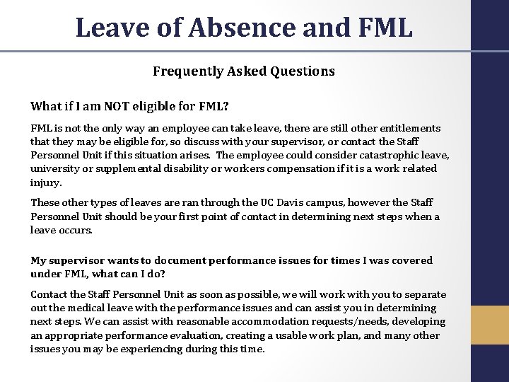 Leave of Absence and FML Frequently Asked Questions What if I am NOT eligible