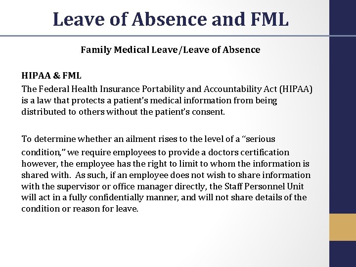 Leave of Absence and FML Family Medical Leave/Leave of Absence HIPAA & FML The