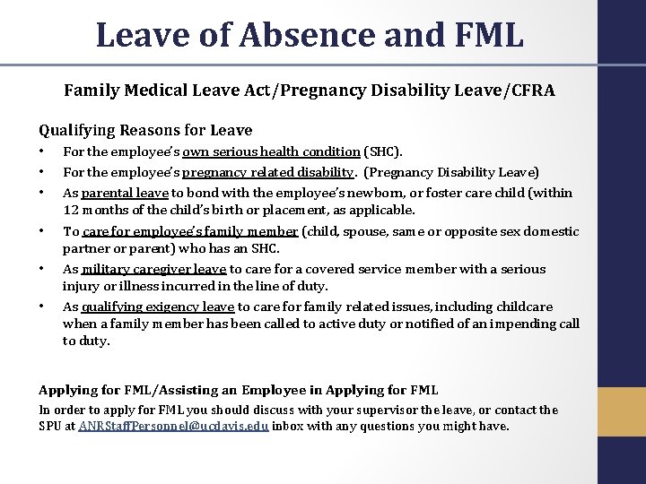 Leave of Absence and FML Family Medical Leave Act/Pregnancy Disability Leave/CFRA Qualifying Reasons for