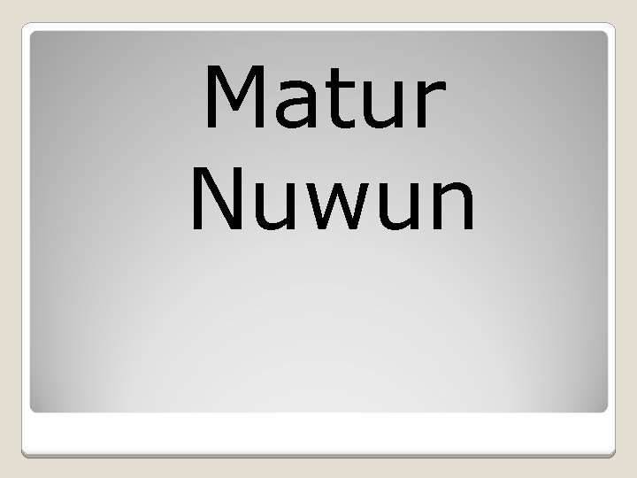 Matur Nuwun 
