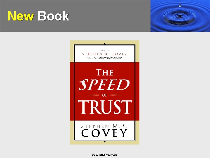 New Book © 2004 -2006 Covey. Link 
