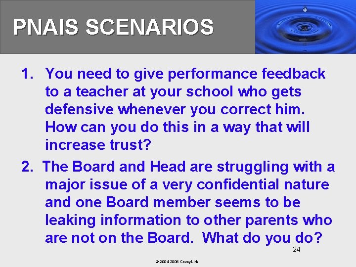 PNAIS SCENARIOS 1. You need to give performance feedback to a teacher at your