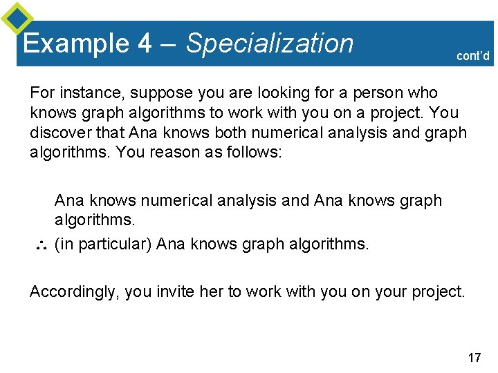 Example 4 – Specialization cont’d For instance, suppose you are looking for a person