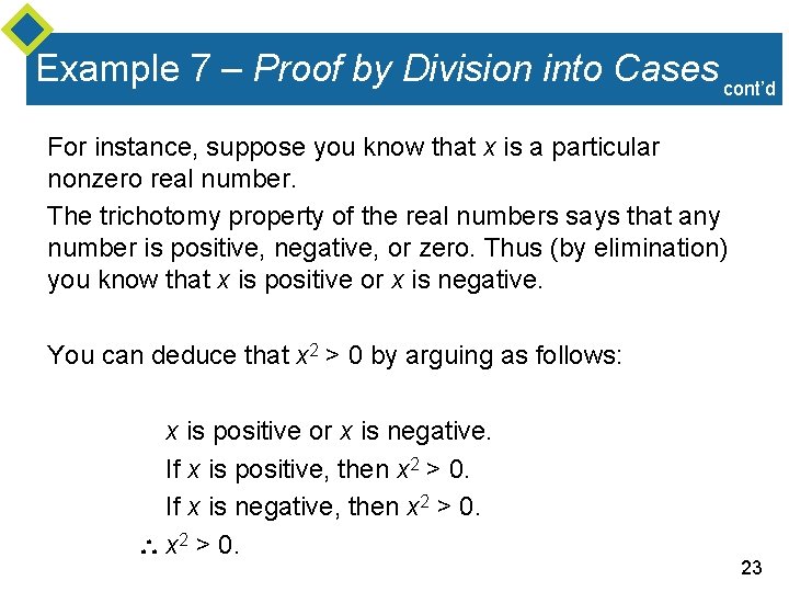 Example 7 – Proof by Division into Cases cont’d For instance, suppose you know