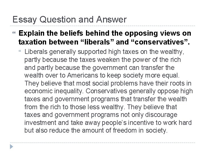 Essay Question and Answer Explain the beliefs behind the opposing views on taxation between Essay Question and Answer Explain the beliefs behind the opposing views on taxation between