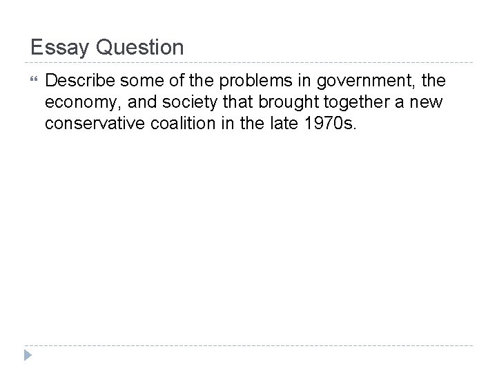 Essay Question Describe some of the problems in government, the economy, and society that Essay Question Describe some of the problems in government, the economy, and society that