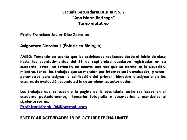 Escuela Secundaria Diurna No. 2 “Ana María Berlanga” Turno matutino Profr. Francisco Javier Díaz
