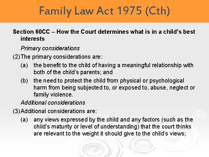 Family Law Act 1975 (Cth) Section 60 CC – How the Court determines what