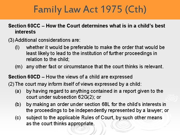 Family Law Act 1975 (Cth) Section 60 CC – How the Court determines what