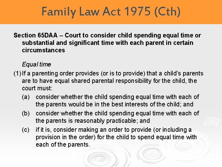 Family Law Act 1975 (Cth) Section 65 DAA – Court to consider child spending