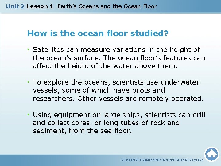 Unit 2 Lesson 1 Earth’s Oceans and the Ocean Floor How is the ocean