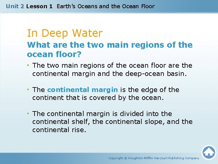 Unit 2 Lesson 1 Earth’s Oceans and the Ocean Floor In Deep Water What