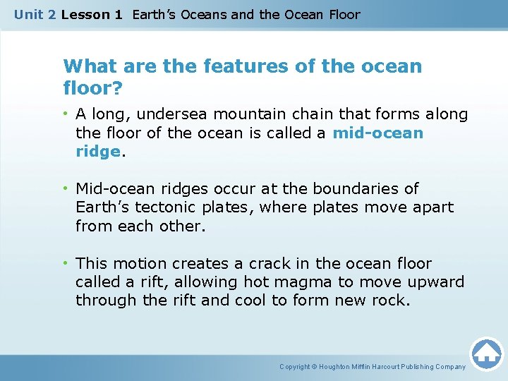 Unit 2 Lesson 1 Earth’s Oceans and the Ocean Floor What are the features