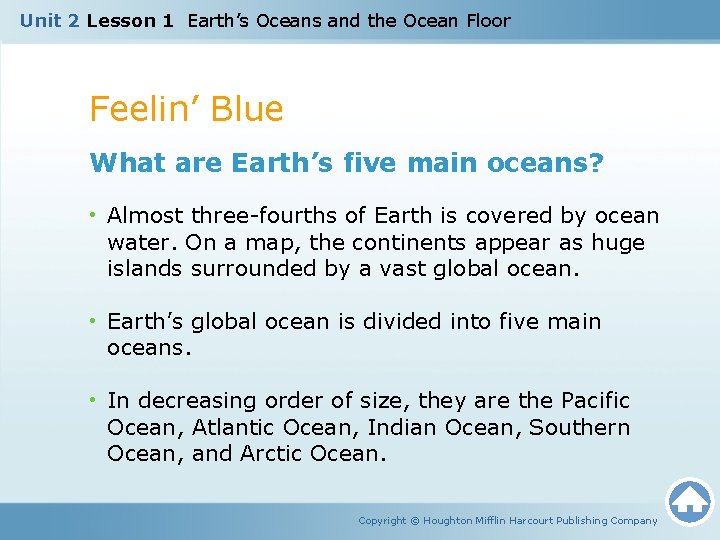 Unit 2 Lesson 1 Earth’s Oceans and the Ocean Floor Feelin’ Blue What are