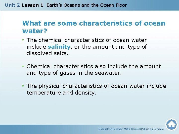 Unit 2 Lesson 1 Earth’s Oceans and the Ocean Floor What are some characteristics