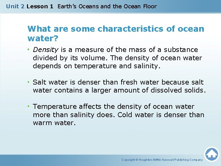 Unit 2 Lesson 1 Earth’s Oceans and the Ocean Floor What are some characteristics