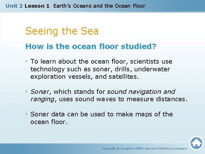 Unit 2 Lesson 1 Earth’s Oceans and the Ocean Floor Seeing the Sea How