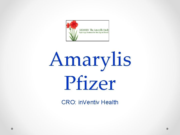 Amarylis Pfizer CRO: in. Ventiv Health 
