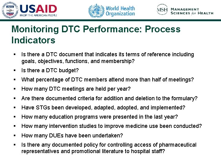 Monitoring DTC Performance: Process Indicators § Is there a DTC document that indicates its Monitoring DTC Performance: Process Indicators § Is there a DTC document that indicates its