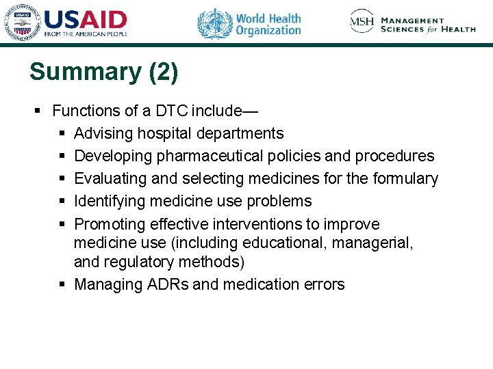 Summary (2) § Functions of a DTC include— § Advising hospital departments § Developing Summary (2) § Functions of a DTC include— § Advising hospital departments § Developing