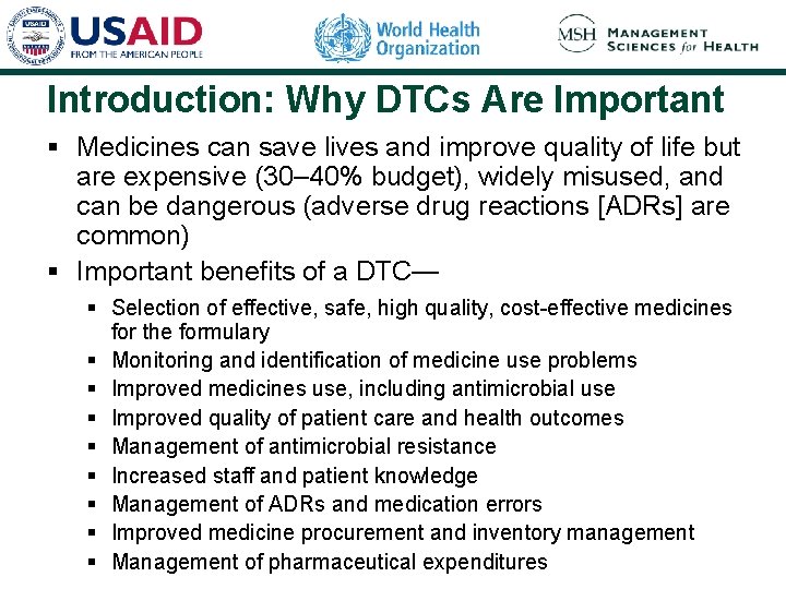 Introduction: Why DTCs Are Important § Medicines can save lives and improve quality of Introduction: Why DTCs Are Important § Medicines can save lives and improve quality of